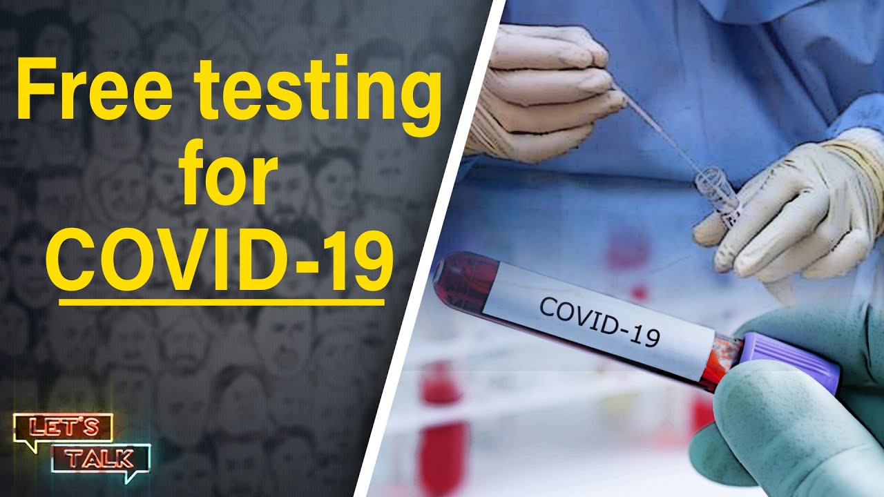 Let’s Talk Free COVID19 Testing in Private Labs and