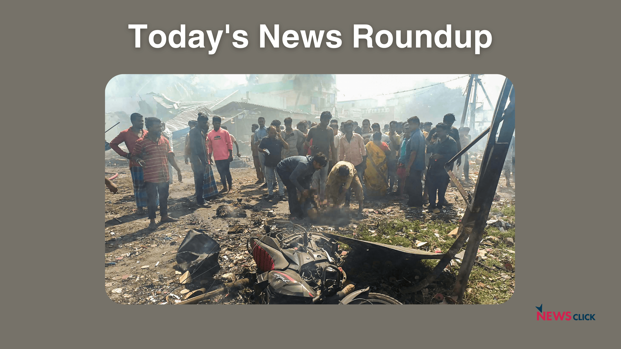 TN: 8 Killed in Firecracker Unit Blast in Krishnagiri District | NewsClick
