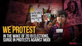 In the Wake of 2019 General Elections, Surge in Protests Against PM Modi