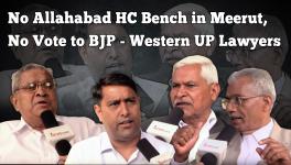 Elections 2019: ‘No Allahabad HC Bench in Meerut, No Vote to BJP’