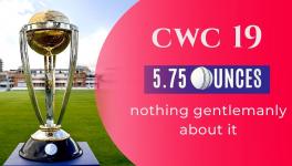 5.75 Ounces, Newsclick's ICC Cricket World Cup weekly show