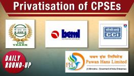 Fresh Probe in Vyapam, Privatisation of CPSEs and More 