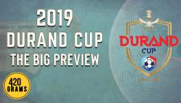 2019 Durand Cup Football Tournament Preview