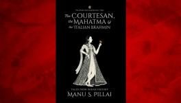 The Courtesan, the Mahatma & the Italian Brahmin: Tales from Indian History
