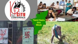 TN This Week: CITU National Conference Begins, Anti-CAA Protests Continue, Public Exam for Classes 5 & 8 Create Outrage