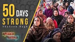 50 Days of Shaheen Bagh