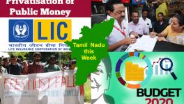 TN This Week: Anti-CAA Signature Campaign, LIC Employees’ Protest, CITU Demonstrates Against Budget