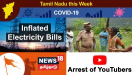 TN This Week: Spike in COVID-19 Cases Continues, Farmers Oppose State Govt on Green Corridor Project