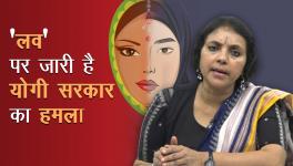 Yogi Govt. Continues Assault on Love