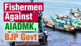 TN Fishermen Voice Against State and Central Govts