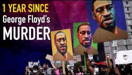 A Year After George Floyd's Murder