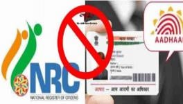 Over 27 lakh people deprived of Aadhaar benefits in Assam due to exclusion from NRC