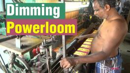 'Atmanirbhar Bharat' Doesn't Care for Powerloom Sector