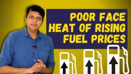 Fuel Price Hike Hurts the Poor the Most