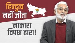 UP is Not Hindutva's Victory but Failure of Opposition