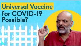 Science and the Quest Towards Universal SARS CoV 2 Vaccine