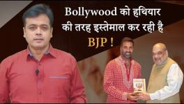 BJP is Using Bollywood as a Weapon