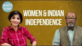 Her Name was Freedom: Women in the Independence Movement