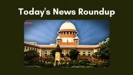 TODAY'S NEWS ROUNDUP