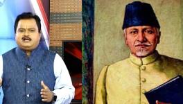 Hate Watch: Suresh Chavhanke spews venom against Maulana Abul Kalam Azad