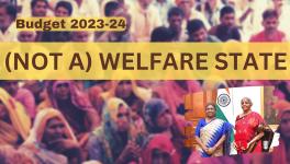 Union Budget 2023-24: Govt Slashes Welfare Spending in ‘Amrit Kaal’