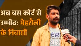 Mehrauli Demolition- Homeless Residents Angry with DDA 