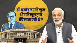 Why Dr Ambedkar Thought Hindutva and Hindu Rashtra Were Against India and Democracy?
