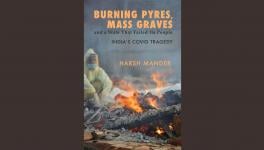 Burning Pyres, Mass Graves by Harsh Mander
