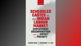 Scheduled Castes in the Indian Labour Market