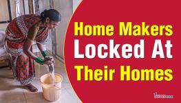 Home Makers Locked At Their Homes.