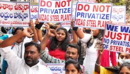 Unions Determined to Continue Opposing Vizag Steel Plant Privatisation