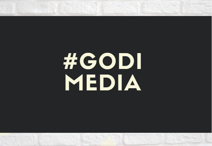 In Times of ‘Godi Media’