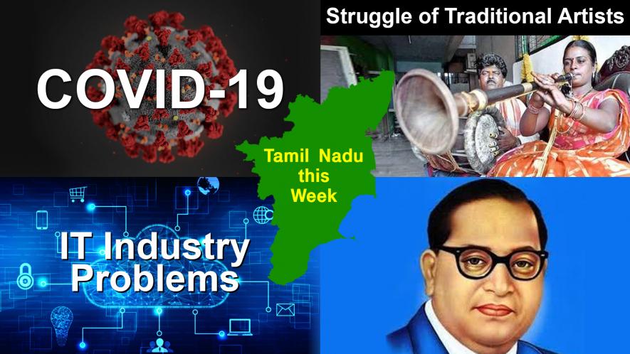 TN this Week: Chennai Hotbed of COVID-19 Cases, Forced Resignations in IT Industry, Performing Artists Await Government Relief 