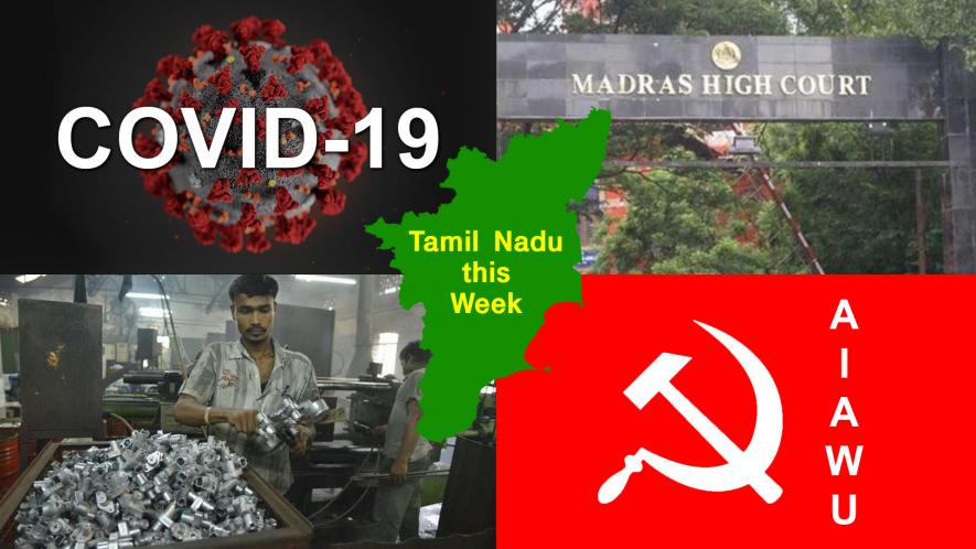 TN This Week: COVID-19 Infections Continue, HC Judges Test Positive, AIAWU and AIDWA Demand Relief