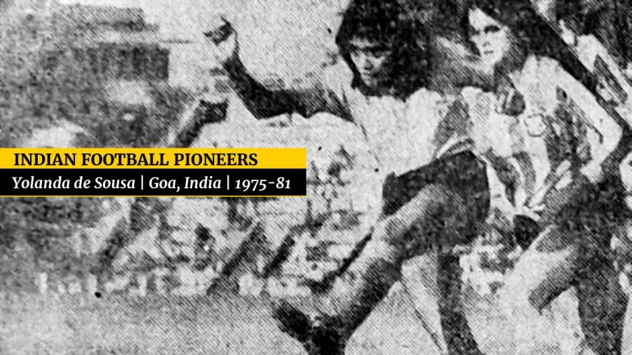 Yolanda de souza Indian women's football team pioneer