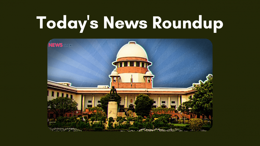 TODAY'S NEWS ROUNDUP