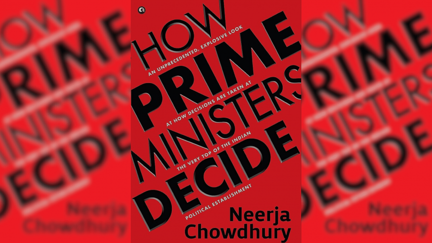   How Some of India’s Prime Ministers Took Decisions