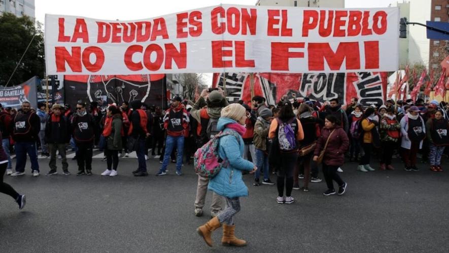 "The debt is with the people, not the IMF" reads a banner in Buenos Aires, Argentina. Photo: AN Red
