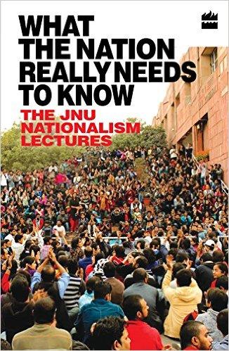 What-the-Nation-Really-Needs-to-Know-JNU-Nationalism-Lecture-cover.jpg